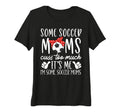 Womens Some Soccer Moms Cuss Too T-Shirt - Casual Everyday Wear for Adults - T-Shirt, Sweatshirt, Hoodie