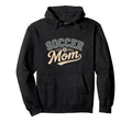 Funny Soccer Mom Mothers Day Hoodie - Novelty Apparel Unisex - T-Shirt, Sweatshirt, Hoodie
