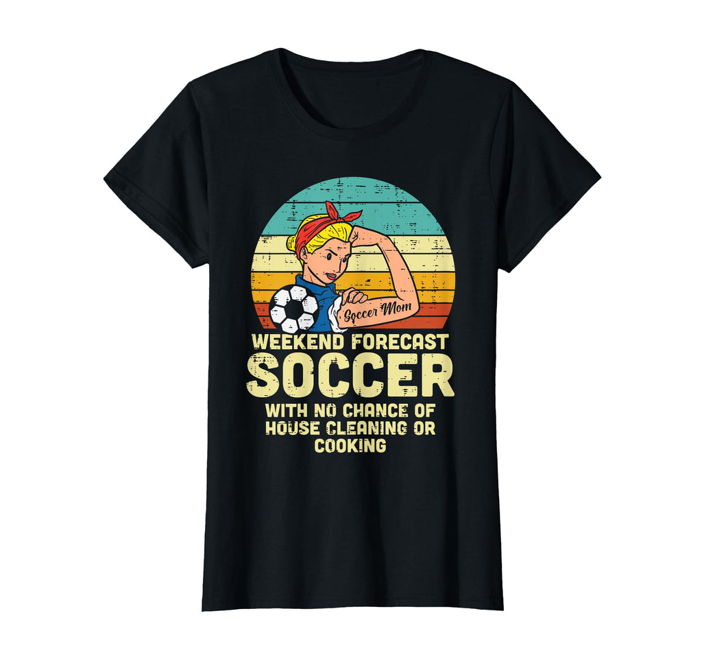 Soccer Mom Weekend Forecast Funny T-Shirt - Trendy Graphic Men Women - T-Shirt, Sweatshirt, Hoodie