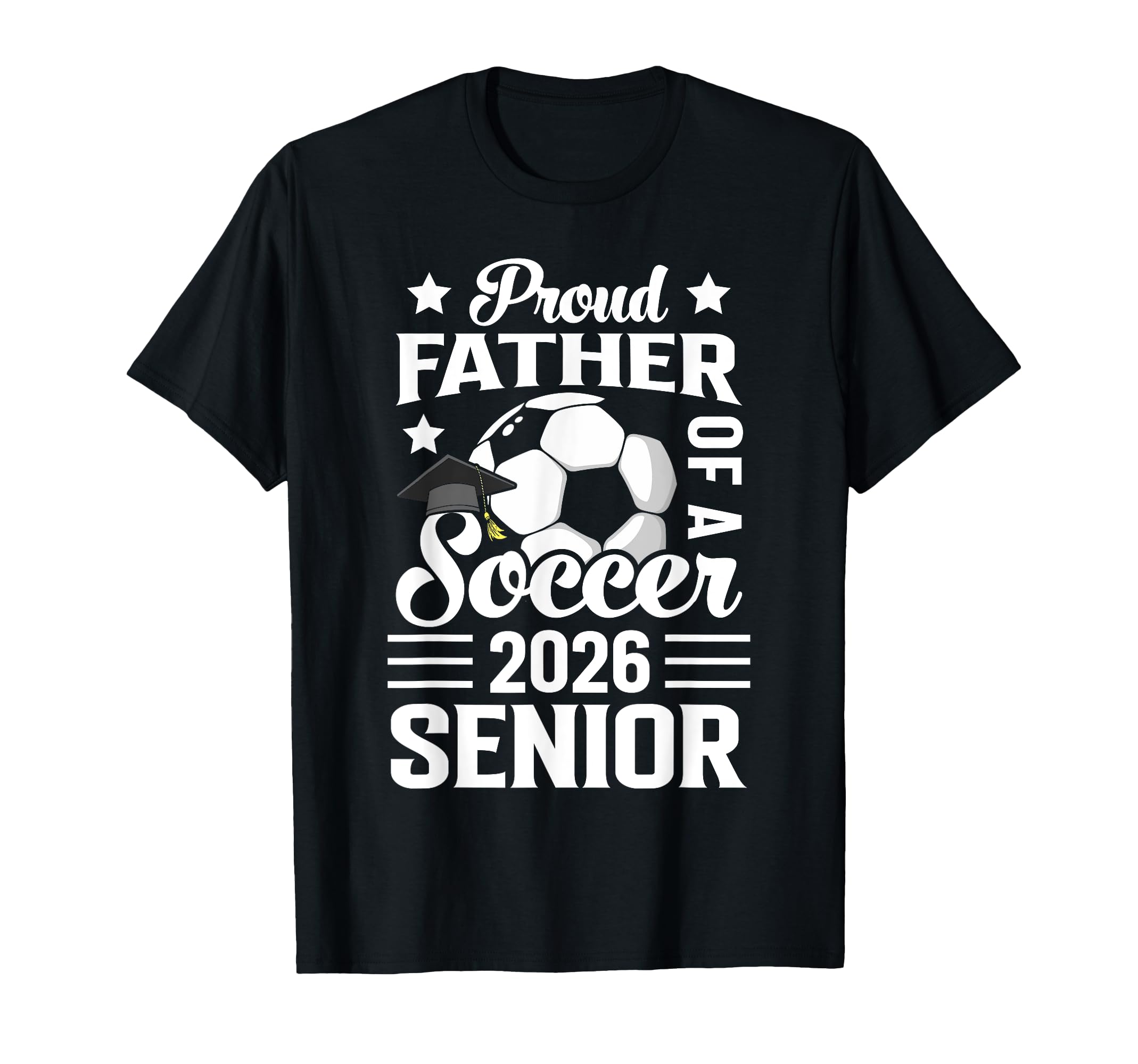 Proud Father Soccer Senior 2026 T-Shirt - Minimalist Print Men Women - T-Shirt, Sweatshirt, Hoodie