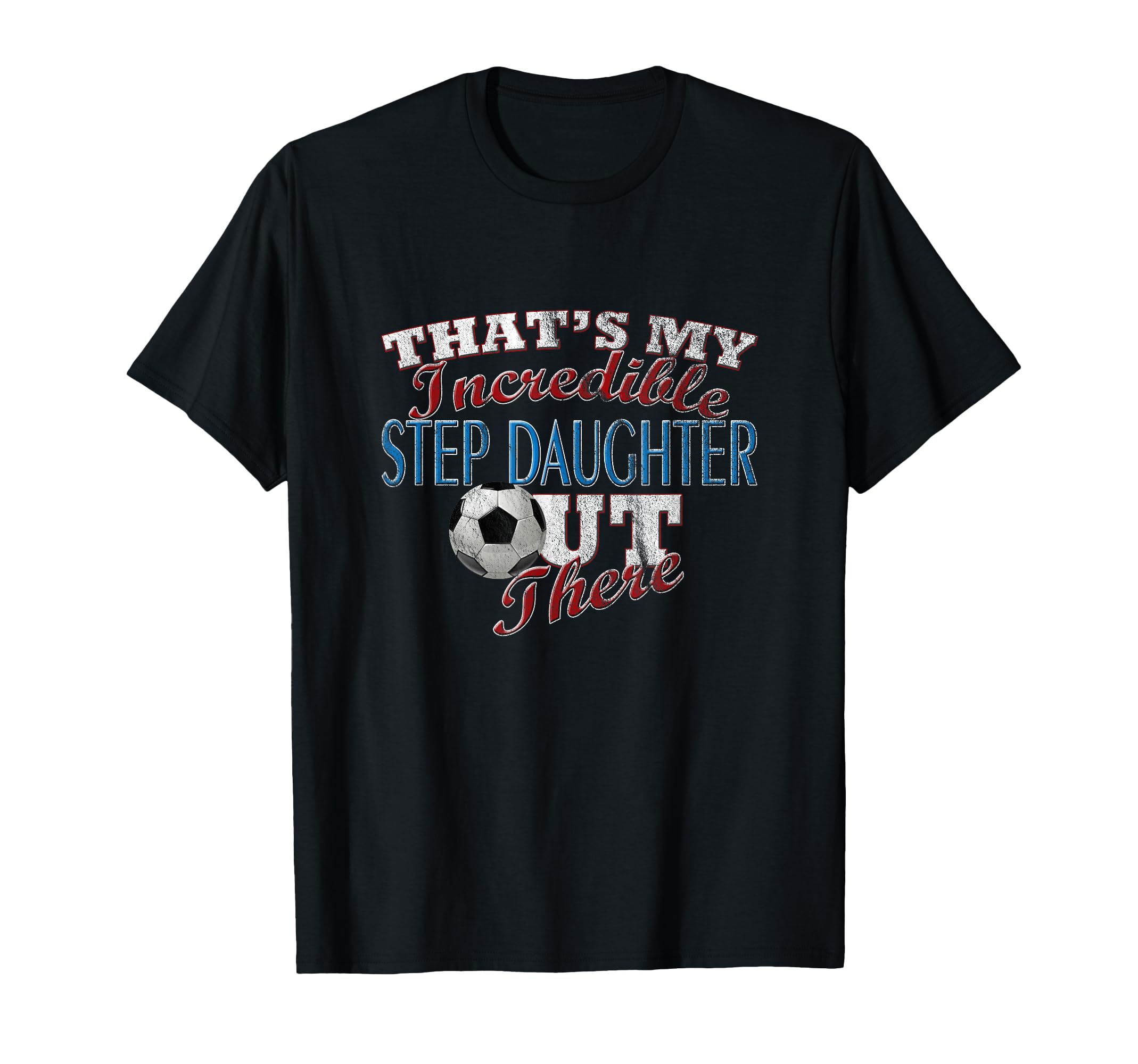 Awesome Soccer Step Daughter Step T-Shirt - Custom Art Print for Adults - T-Shirt, Sweatshirt, Hoodie