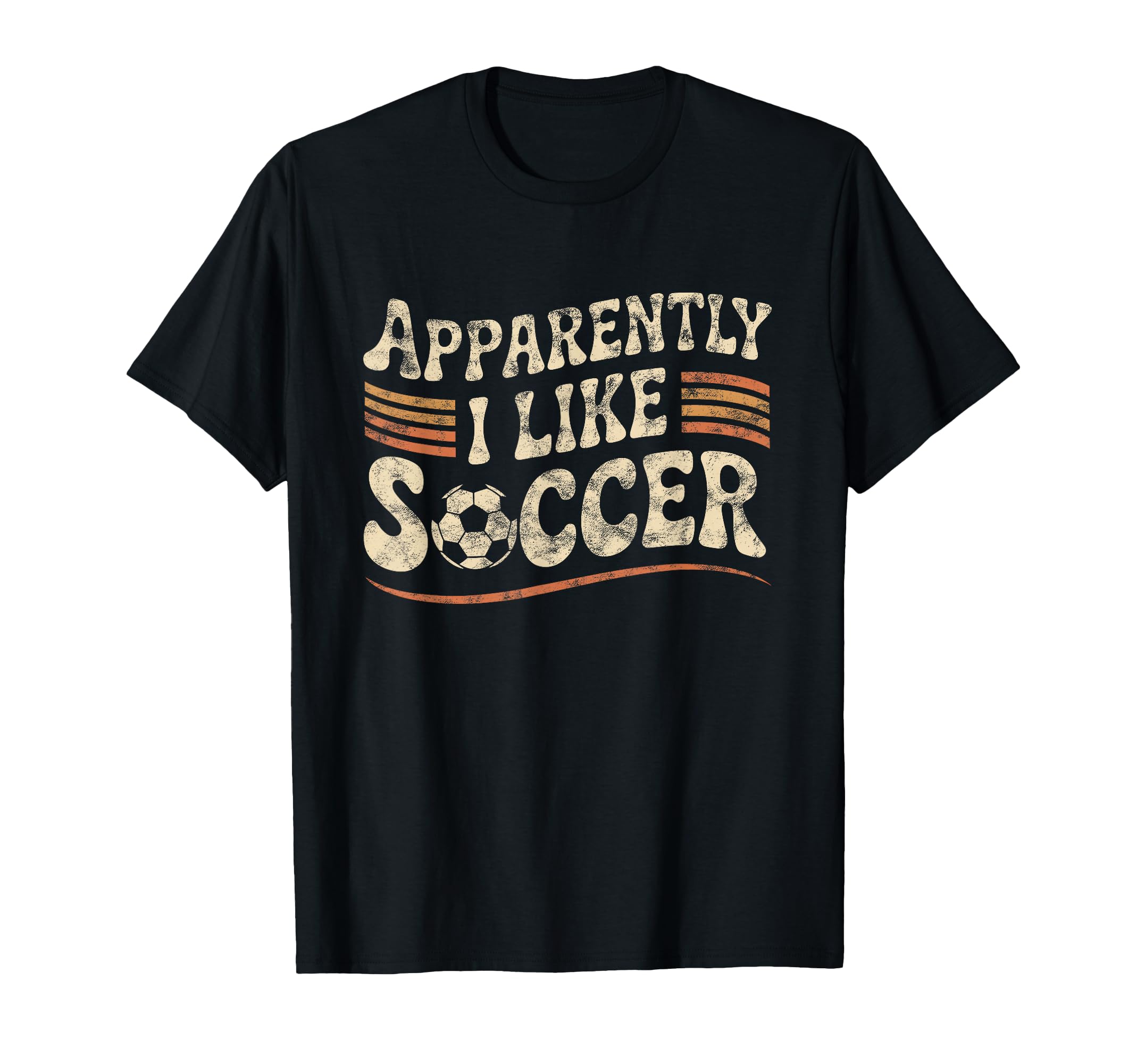Apparently I Like Soccer Game Day Mom Dad T-Shirt - Novelty Apparel Unisex - T-Shirt, Sweatshirt, Hoodie