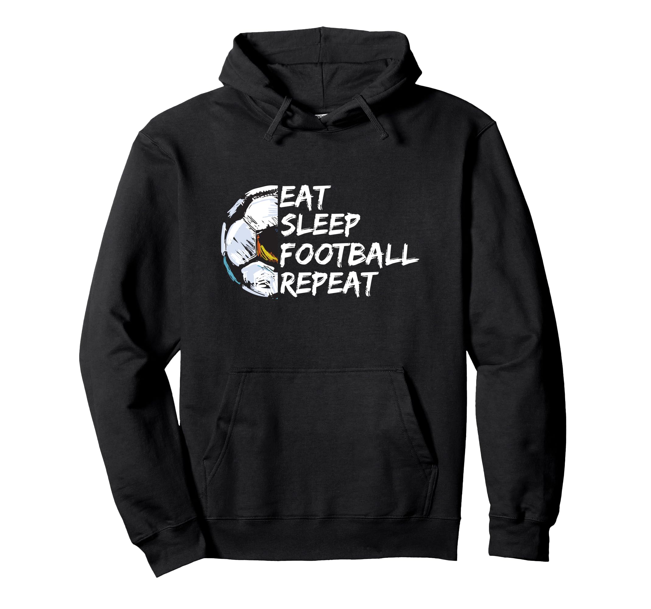 Eat Sleep Football Repeat Half Ball Soccer Hoodie - Trendy Graphic Unisex - T-Shirt, Sweatshirt, Hoodie