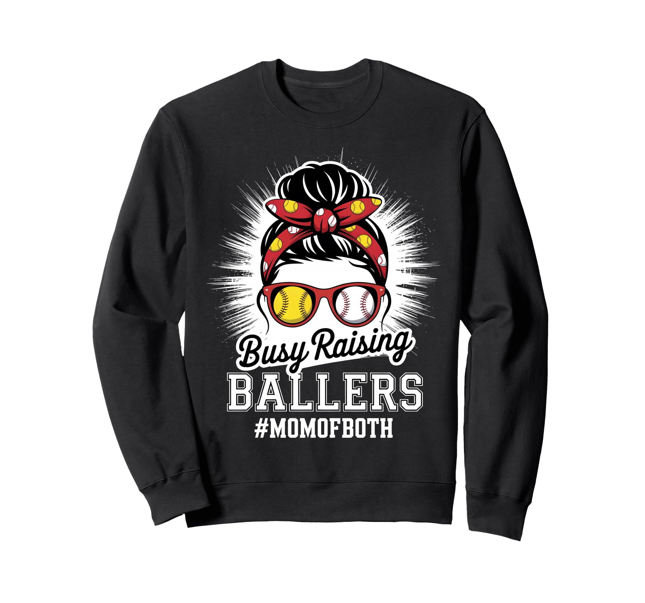 Mothers Day Busy Raising Ballers Sweatshirt - Streetwear Style Men Women - T-Shirt, Sweatshirt, Hoodie