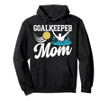 Water Polo Goalkeeper Mom Water Polo Goalie Hoodie - Graphic Print Unisex - T-Shirt, Sweatshirt, Hoodie