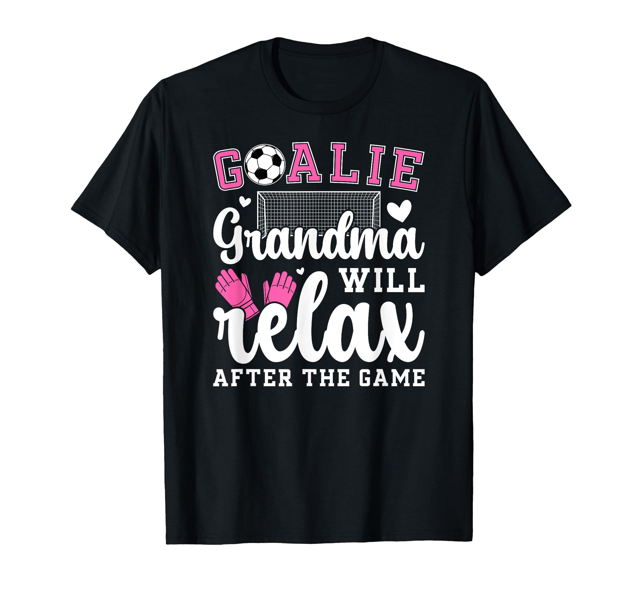 Funny Soccer Goalie Grandma Soccer Keeper T-Shirt - Novelty Apparel Unisex - T-Shirt, Sweatshirt, Hoodie