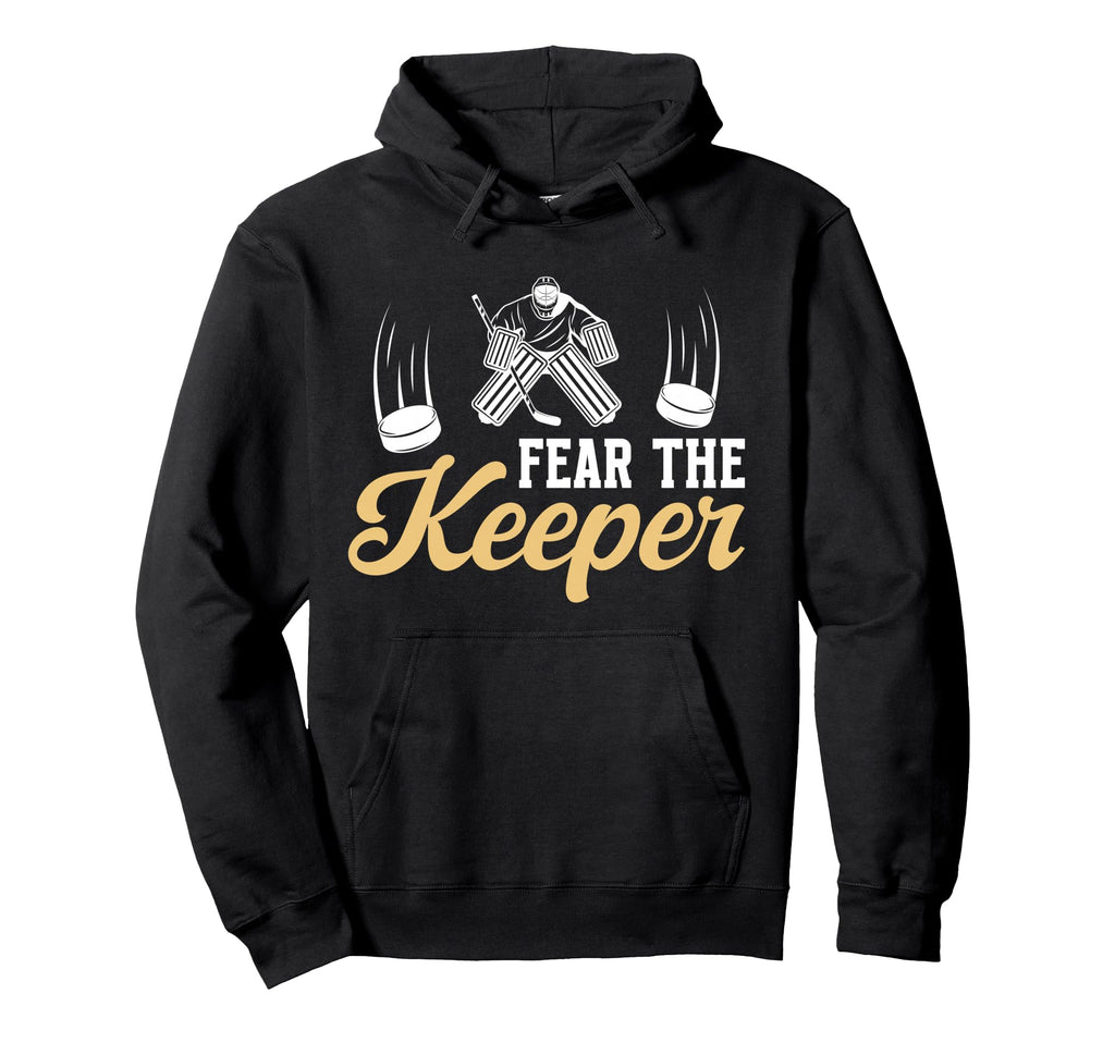 Fear Hockey Goalkeeper Mom Hockey Goalie Hoodie - Custom Art Print Unisex - T-Shirt, Sweatshirt, Hoodie