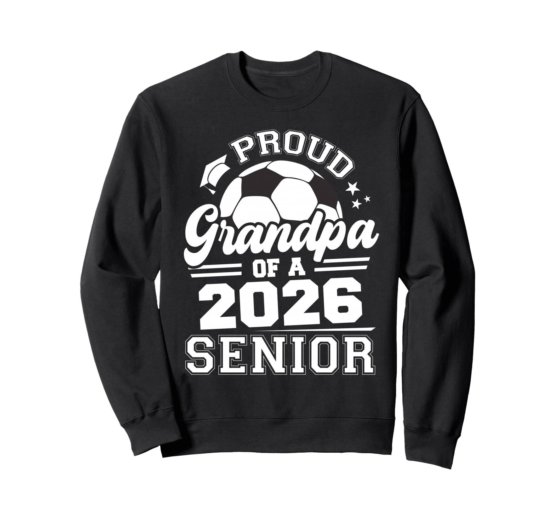 Proud Grandpa 2026 Senior Soccer Sweatshirt - Novelty Apparel for Adults - T-Shirt, Sweatshirt, Hoodie