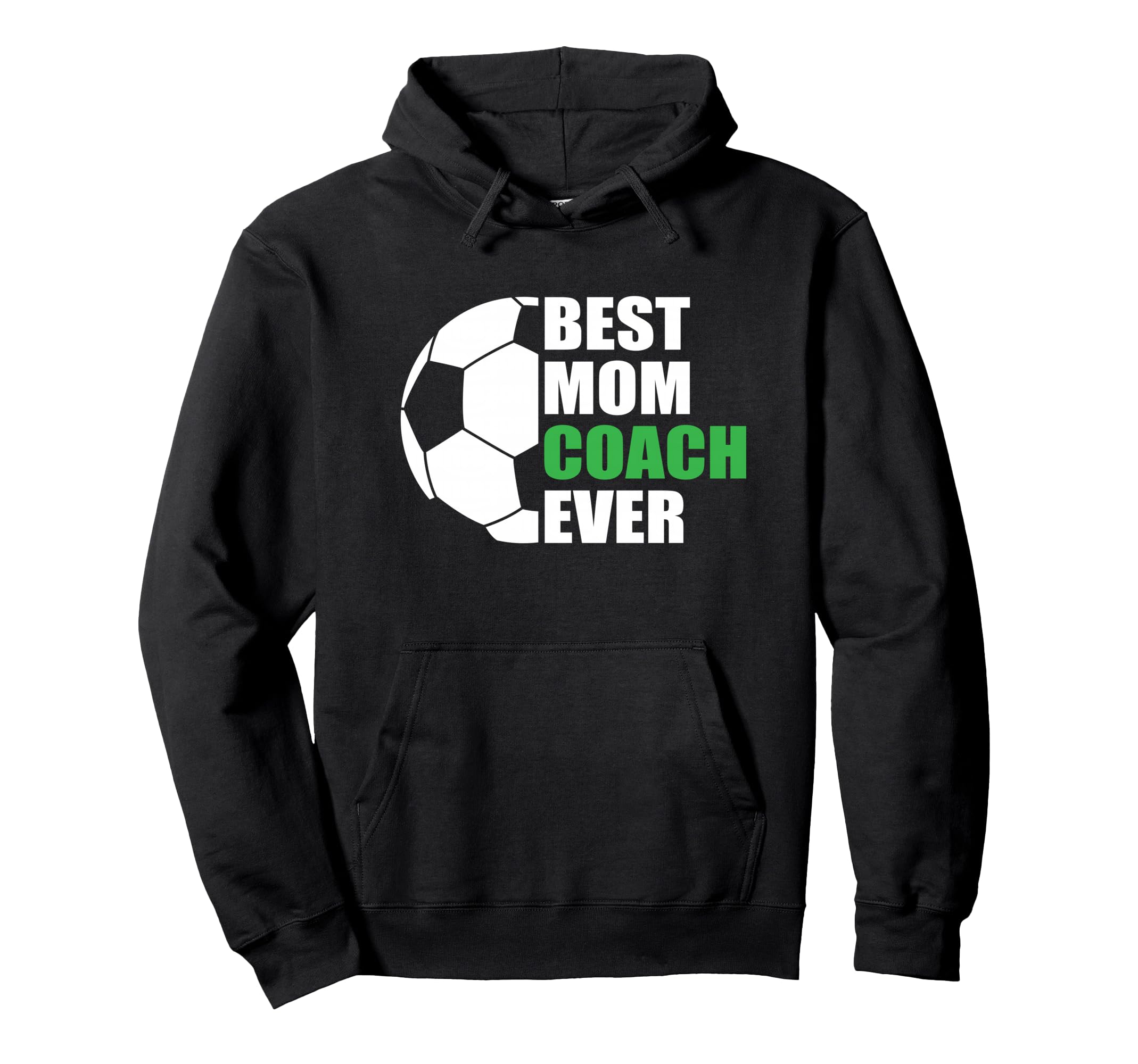 Best Soccer Mom Coach Ever Mother Soccer Hoodie - Custom Art Print Unisex - T-Shirt, Sweatshirt, Hoodie