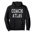 Coach Atlas Custom Football Soccer Hoodie - Aesthetic Graphic for Adults - T-Shirt, Sweatshirt, Hoodie