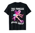 This Princess Wears Roller Skates Skater T-Shirt - Graphic Print Unisex - T-Shirt, Sweatshirt, Hoodie