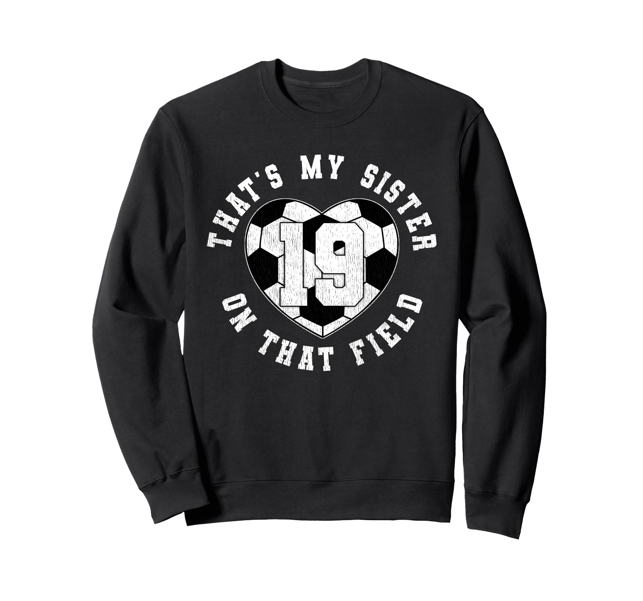 Thats My Sister Soccer Player Sweatshirt - Aesthetic Graphic Men Women - T-Shirt, Sweatshirt, Hoodie