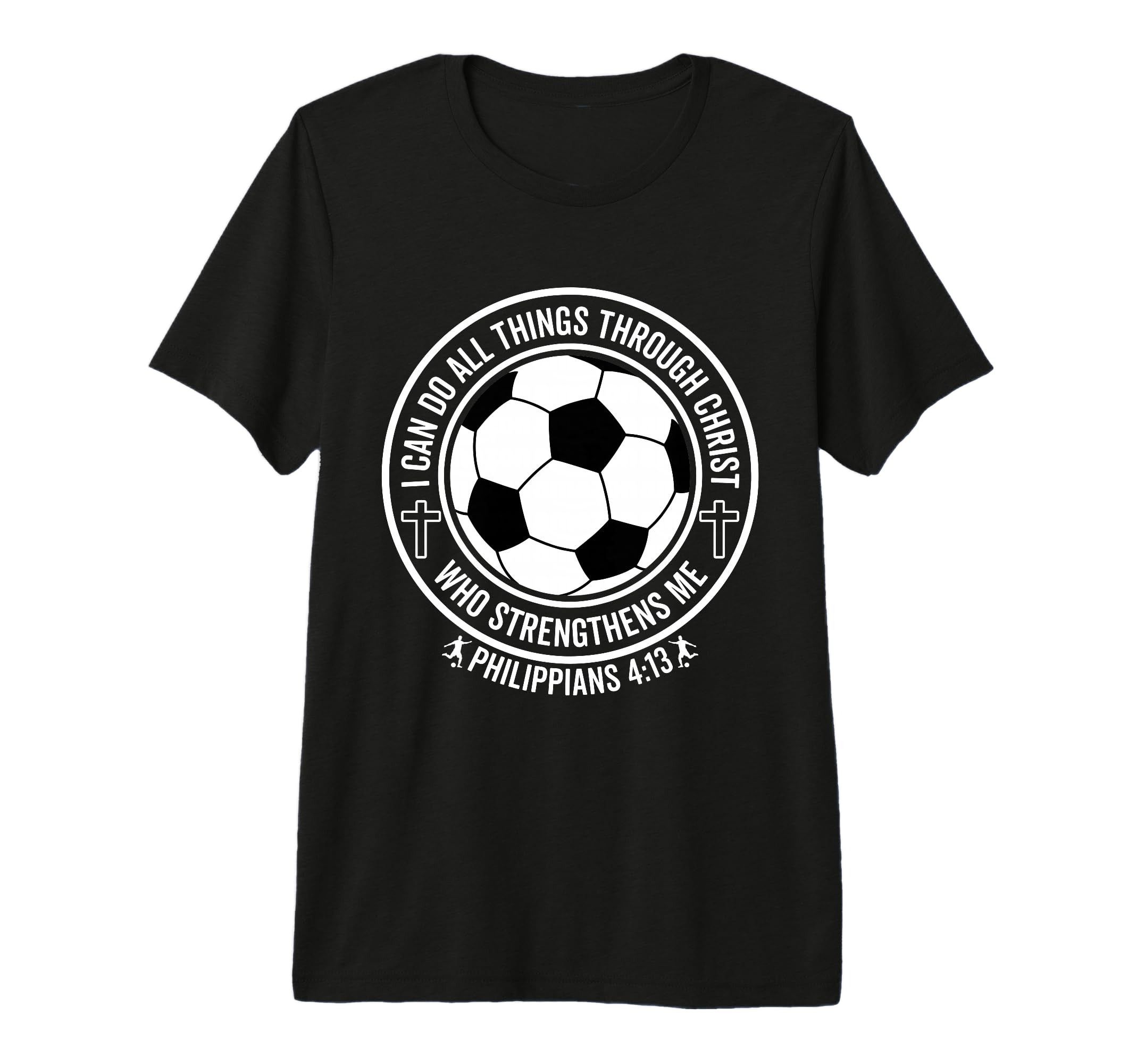 Soccer I Can Do All Things Through T-Shirt - Custom Art Print Men Women - T-Shirt, Sweatshirt, Hoodie