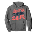 Busy Raising Ballers Funny Basketball Mom Hoodie - Minimalist Print Unisex - T-Shirt, Sweatshirt, Hoodie