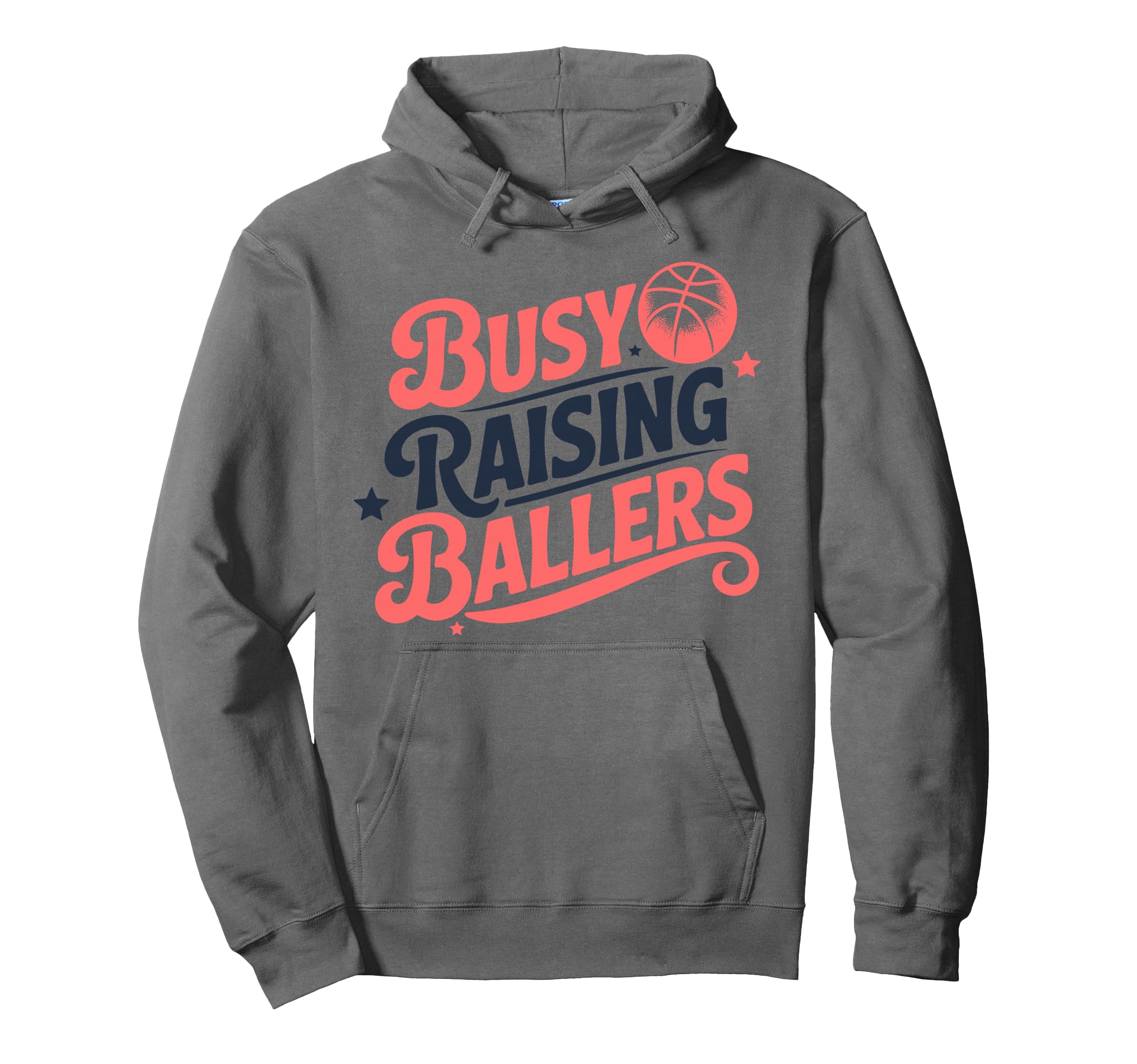 Busy Raising Ballers Funny Basketball Mom Hoodie - Minimalist Print Unisex - T-Shirt, Sweatshirt, Hoodie