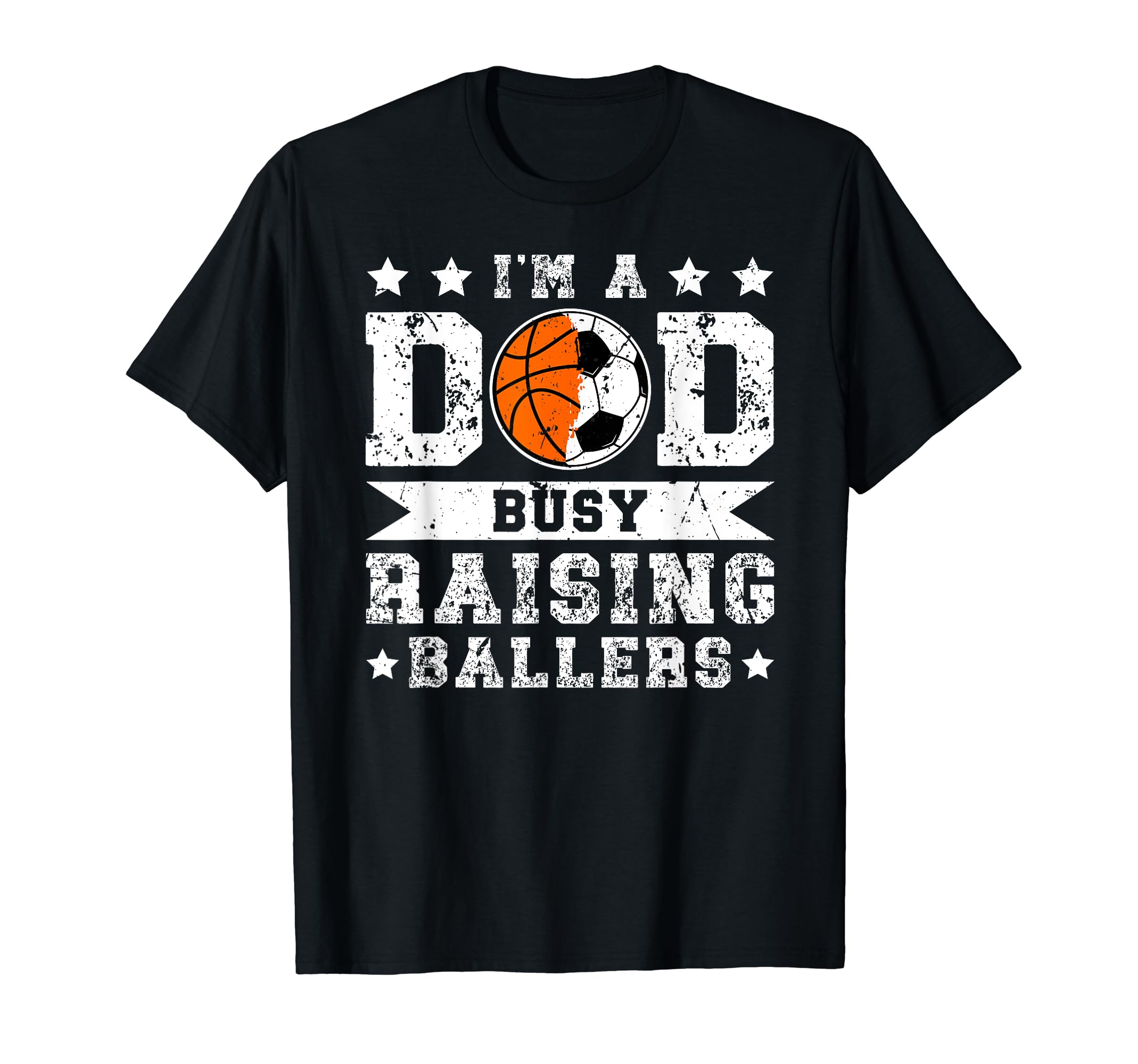 Im Dad Busy Raising Ballers Soccer T-Shirt - Fun Novelty Design for Adults - T-Shirt, Sweatshirt, Hoodie