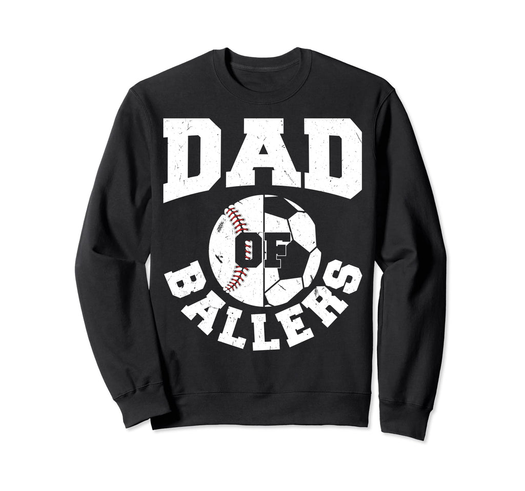 Dad Ballers Fathers Day Ball Sweatshirt - Fun Novelty Design for Adults - T-Shirt, Sweatshirt, Hoodie