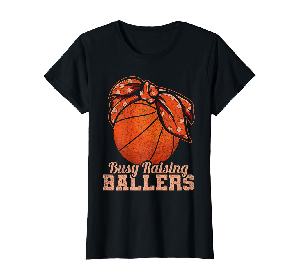 Busy Raising Ballers Basketball Player T-Shirt - Aesthetic Graphic Unisex - T-Shirt, Sweatshirt, Hoodie