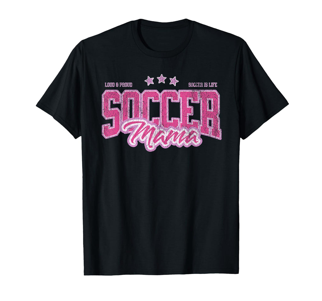 Soccer Mama Funny Proud Soccer Mom T-Shirt - Trendy Graphic for Adults - T-Shirt, Sweatshirt, Hoodie