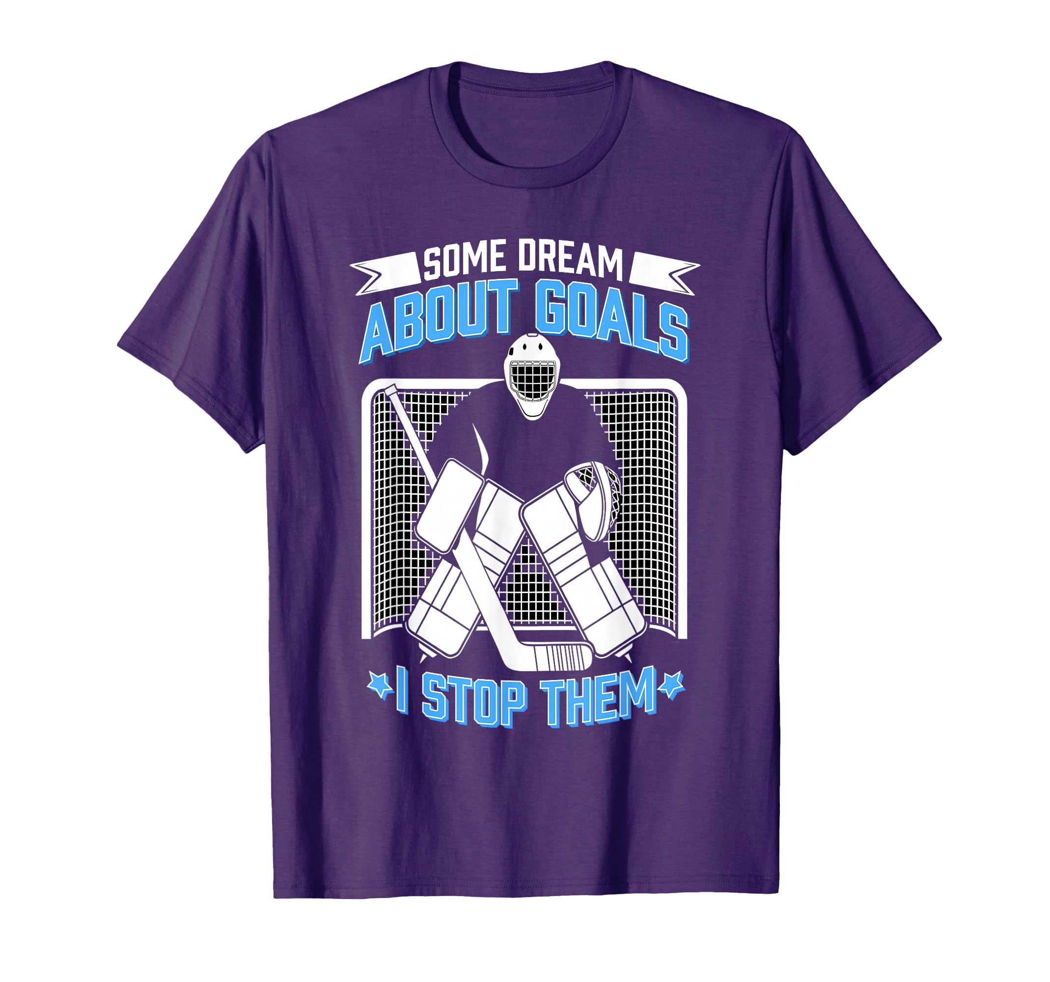Hockey Goalie Ice Hockey T-Shirt - Fun Novelty Design for Adults - T-Shirt, Sweatshirt, Hoodie