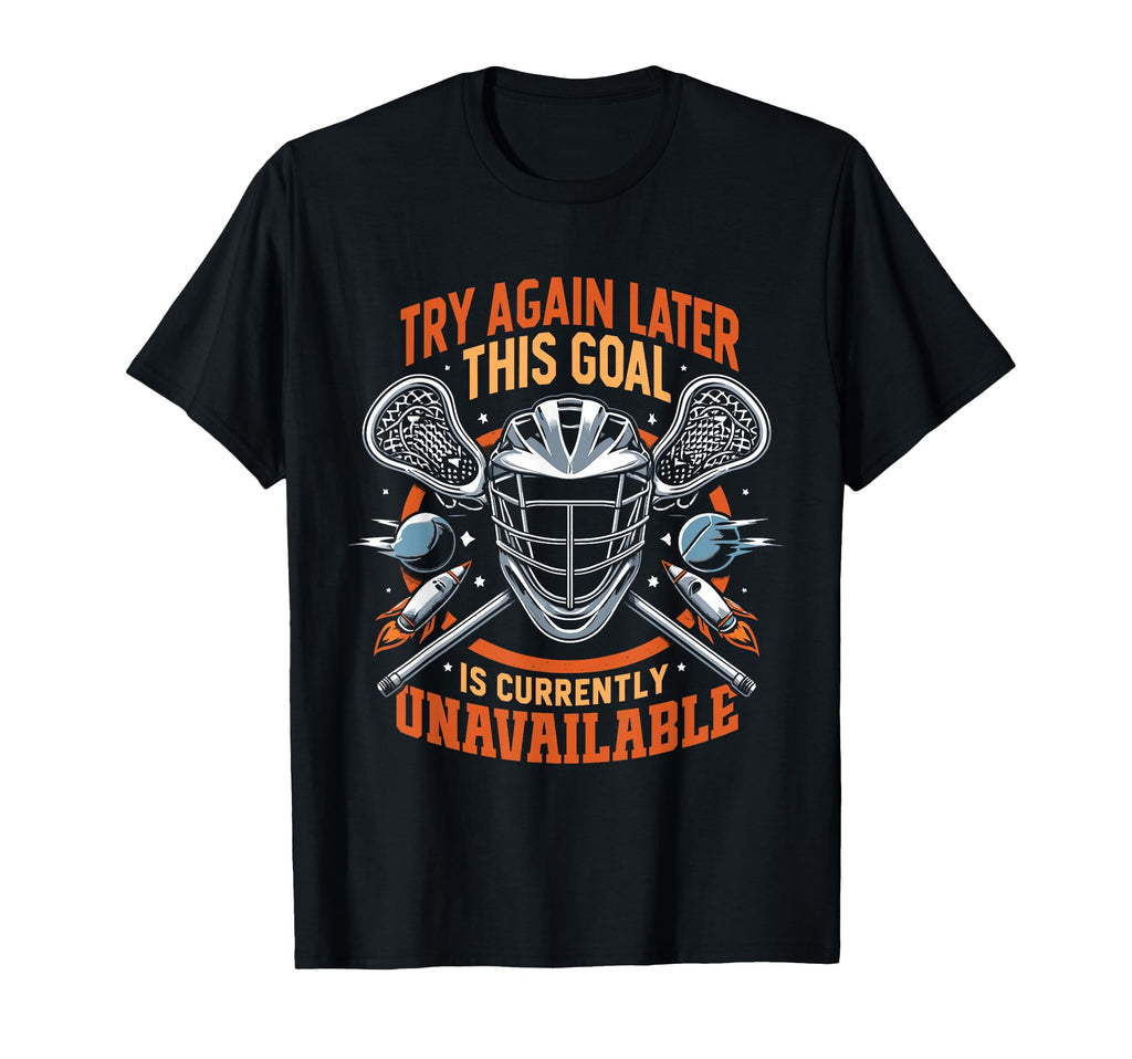 Funny Lacrosse Goalie Lax Goalkeeper T-Shirt - Streetwear Style Unisex - T-Shirt, Sweatshirt, Hoodie