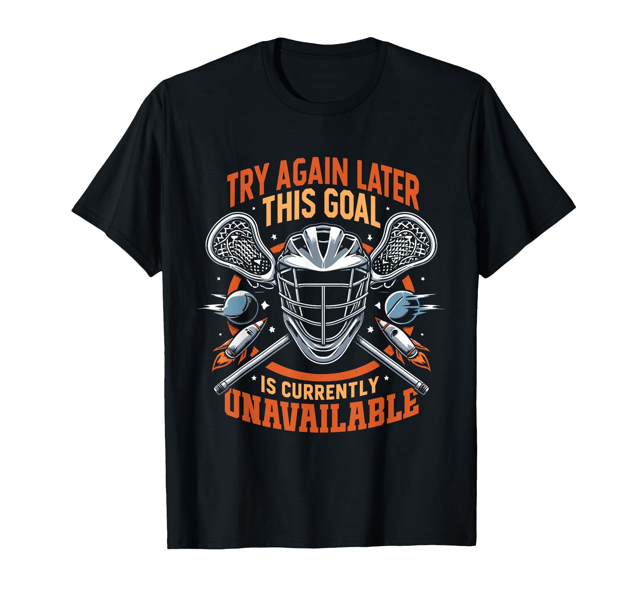 Funny Lacrosse Goalie Lax Goalkeeper T-Shirt - Streetwear Style Unisex - T-Shirt, Sweatshirt, Hoodie