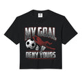 My Goal Is To Deny Yours Soccer Sweatshirt - Streetwear Style Unisex - T-Shirt, Sweatshirt, Hoodie