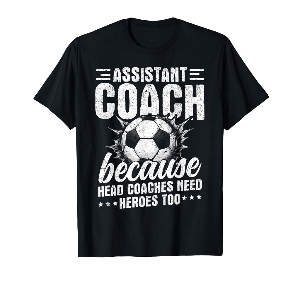 Soccer Assistant Coach Trust Me Im T-Shirt - Graphic Print Men Women - T-Shirt, Sweatshirt, Hoodie