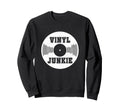 Vinyl Junkie Dj Old School Hip Hop Sweatshirt - Graphic Print for Adults - T-Shirt, Sweatshirt, Hoodie