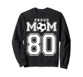 Number 80 Custom Proud Soccer Sweatshirt - Unique Graphic for Adults - T-Shirt, Sweatshirt, Hoodie