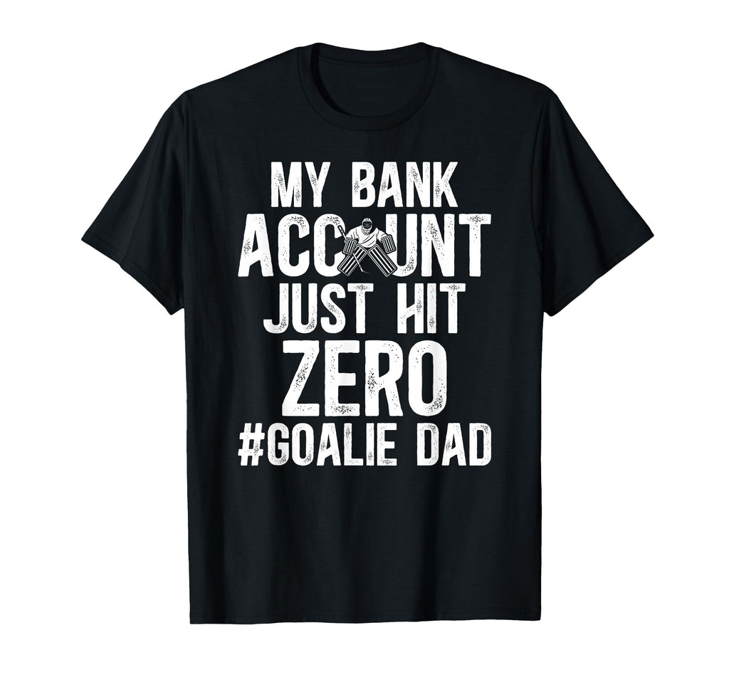 Ice Hockey Goalie Dad Funny Ice Hockey T-Shirt - Minimalist Print Unisex - T-Shirt, Sweatshirt, Hoodie