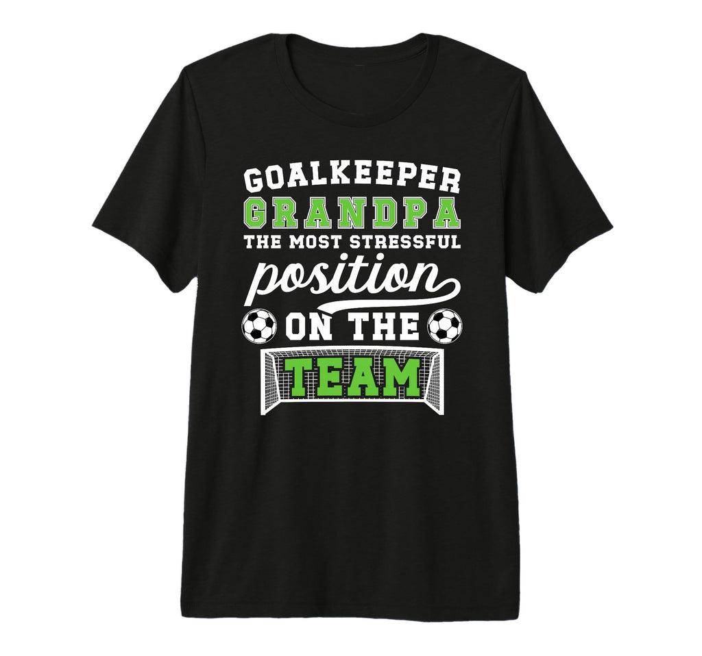 Mens Funny Soccer Goalkeeper T-Shirt - Fun Novelty Design Men Women - T-Shirt, Sweatshirt, Hoodie