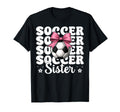 Soccer Sister Soccer Coquette Bow T-Shirt - Graphic Print Men Women - T-Shirt, Sweatshirt, Hoodie
