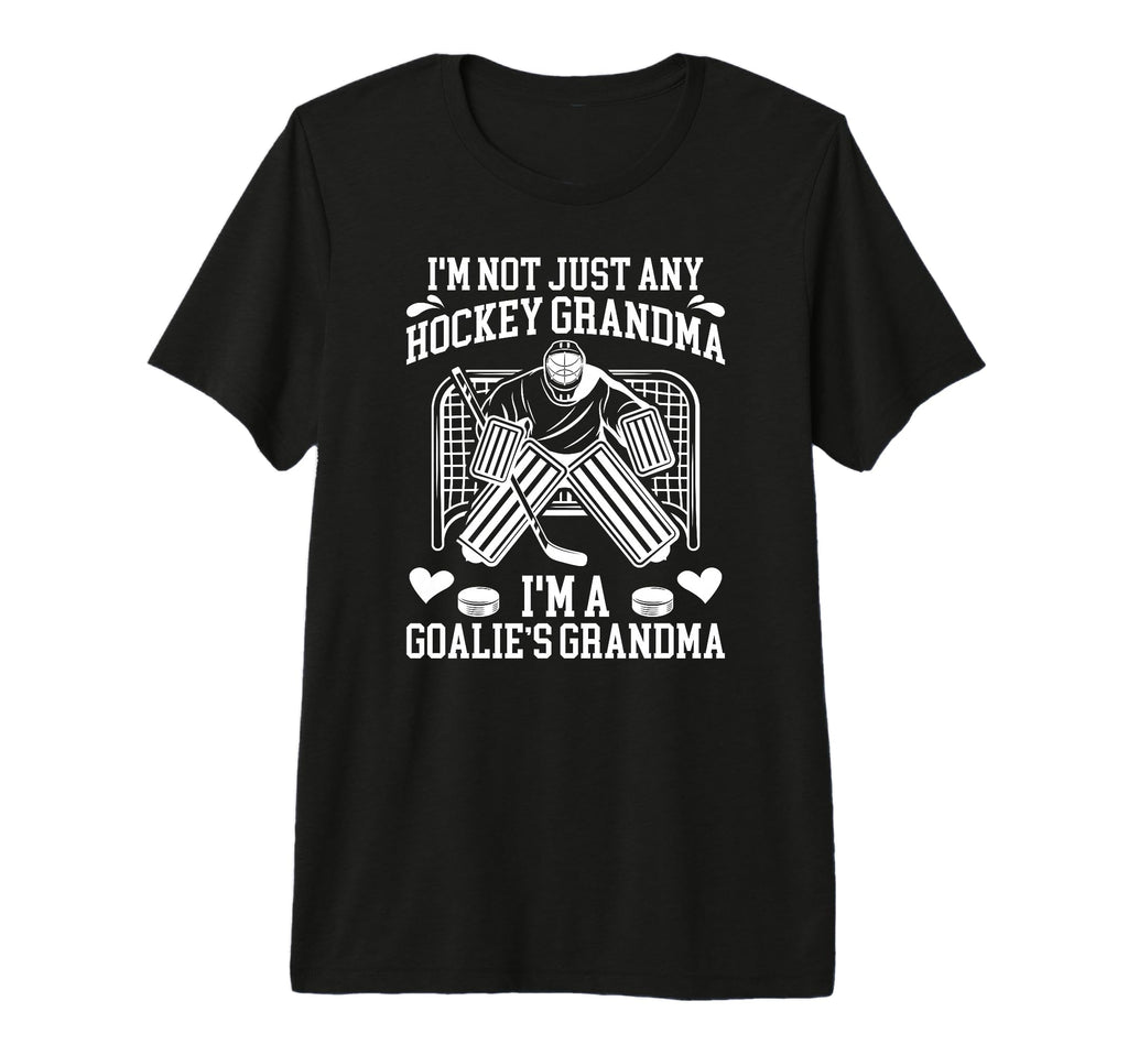 Im Hockey Goalie Grandma Hockey Keeper T-Shirt - Novelty Apparel Men Women - T-Shirt, Sweatshirt, Hoodie