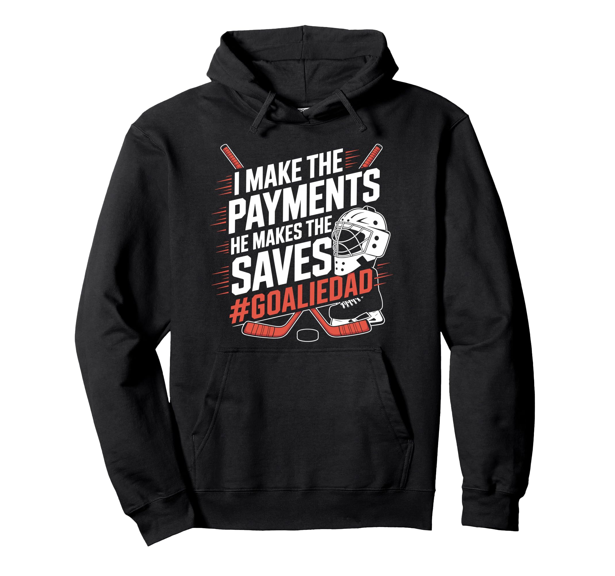 Ice Hockey Goalie Dad Gifts Accessories T-Shirt - Fun Novelty Design Unisex - T-Shirt, Sweatshirt, Hoodie