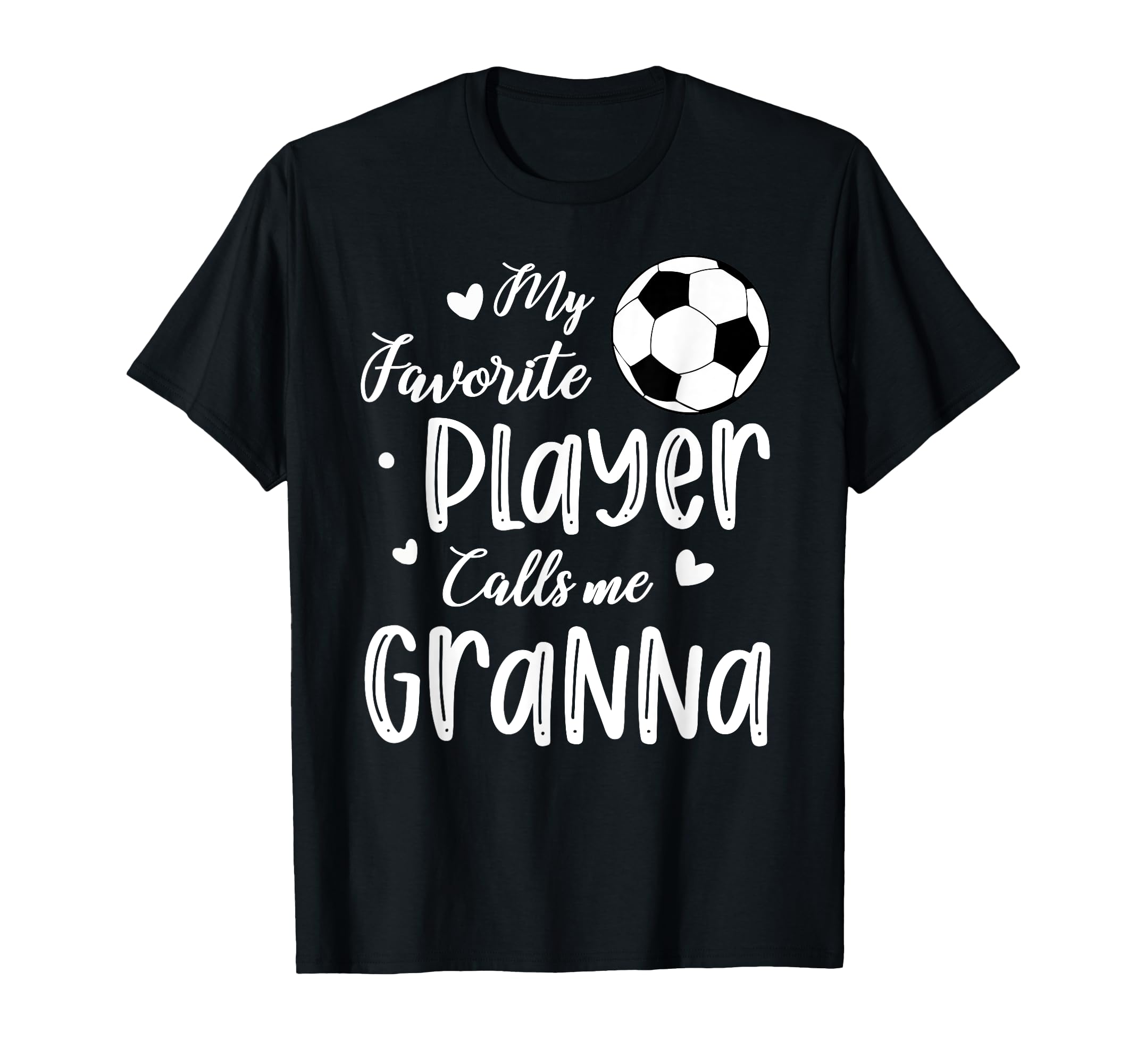 My Favorite Player Calls Me Granna T-Shirt - Minimalist Print Unisex - T-Shirt, Sweatshirt, Hoodie