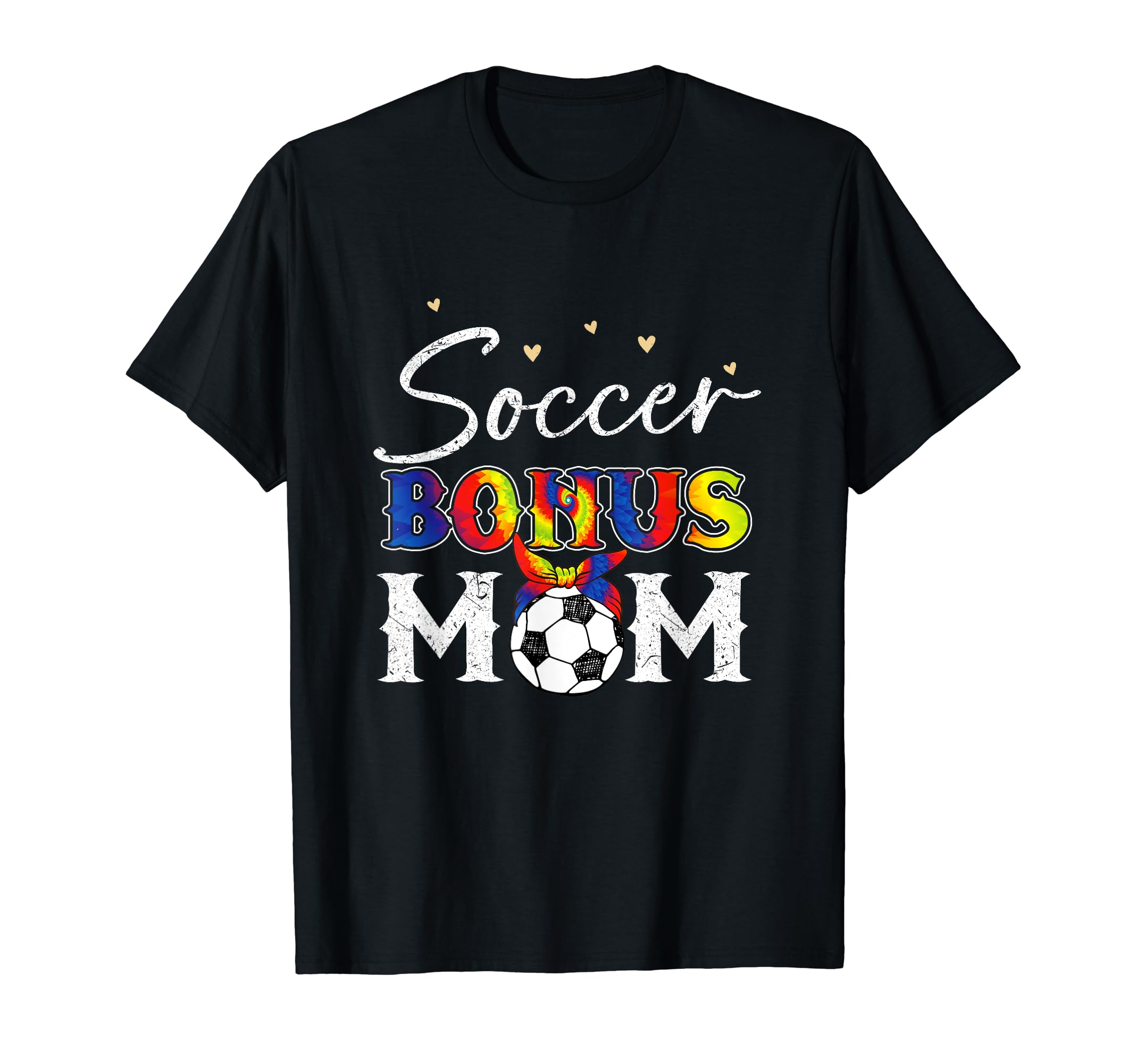 Soccer Stepmom Soccer Bonus Mom T-Shirt - Streetwear Style Unisex - T-Shirt, Sweatshirt, Hoodie