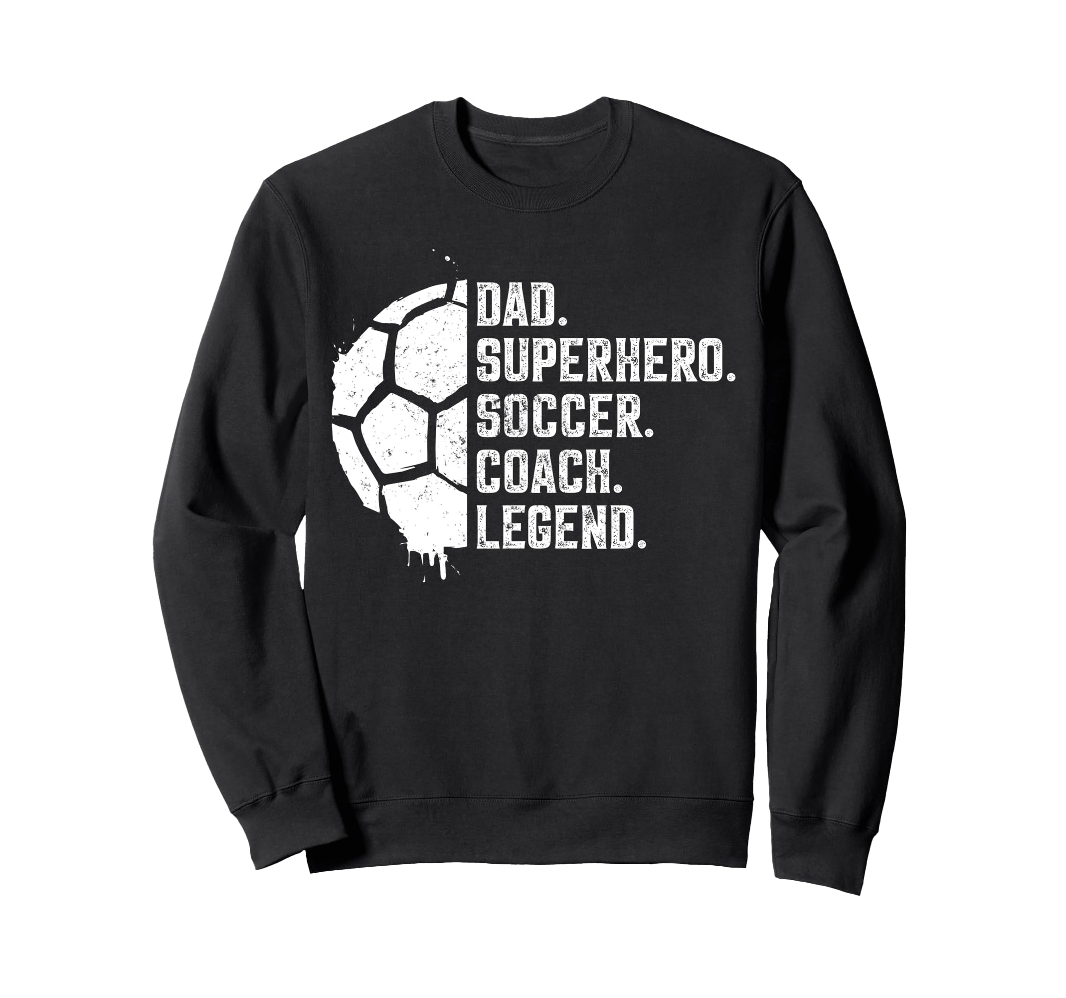 Dad Superhero Soccer Coach Legend Gift Ball T-Shirt - Graphic Print Unisex - T-Shirt, Sweatshirt, Hoodie