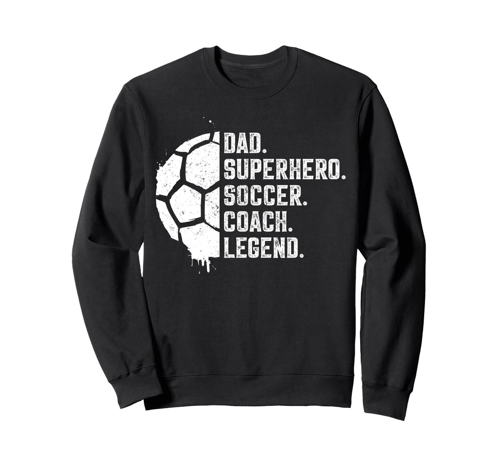 Dad Superhero Soccer Coach Legend Gift Hoodie - Minimalist Print Unisex - T-Shirt, Sweatshirt, Hoodie