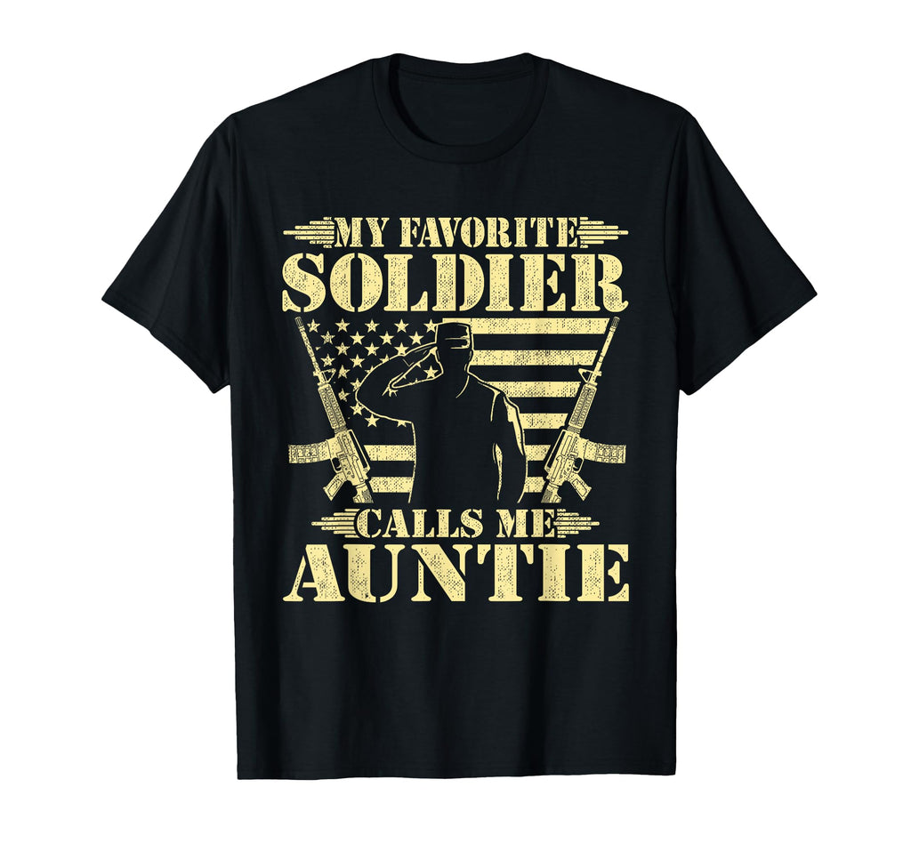 My Favorite Soldier Calls Me Auntie T-Shirt - Aesthetic Graphic Men Women - T-Shirt, Sweatshirt, Hoodie