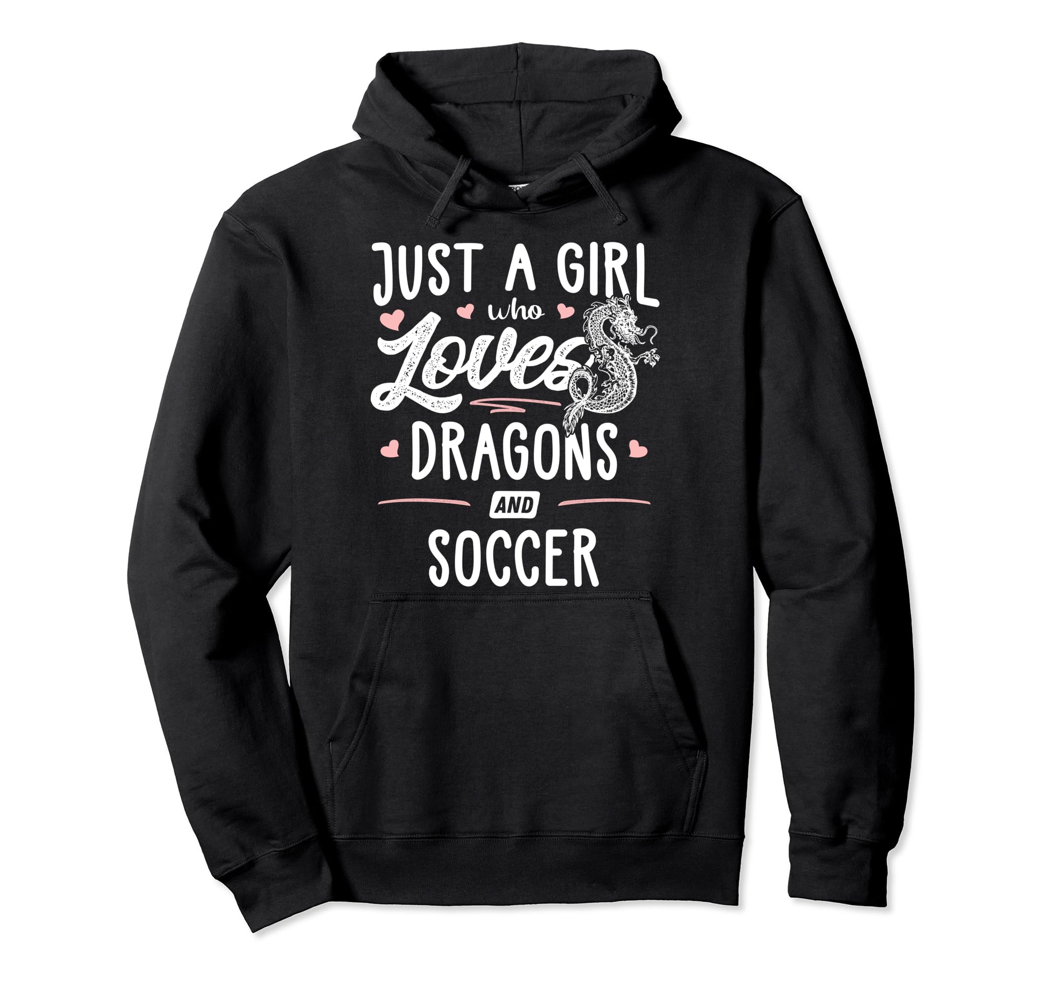 Just Who Loves Dragons And Soccer Gift Hoodie - Trendy Graphic for Adults - T-Shirt, Sweatshirt, Hoodie