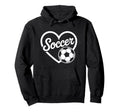 Soccer Heart Soccer Player Hoodie - Fun Novelty Design Men Women - T-Shirt, Sweatshirt, Hoodie