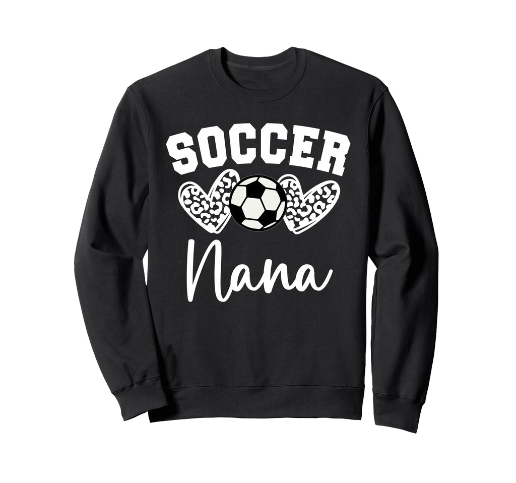 Soccer Nana Matching Family Sweatshirt - Fun Novelty Design Men Women - T-Shirt, Sweatshirt, Hoodie