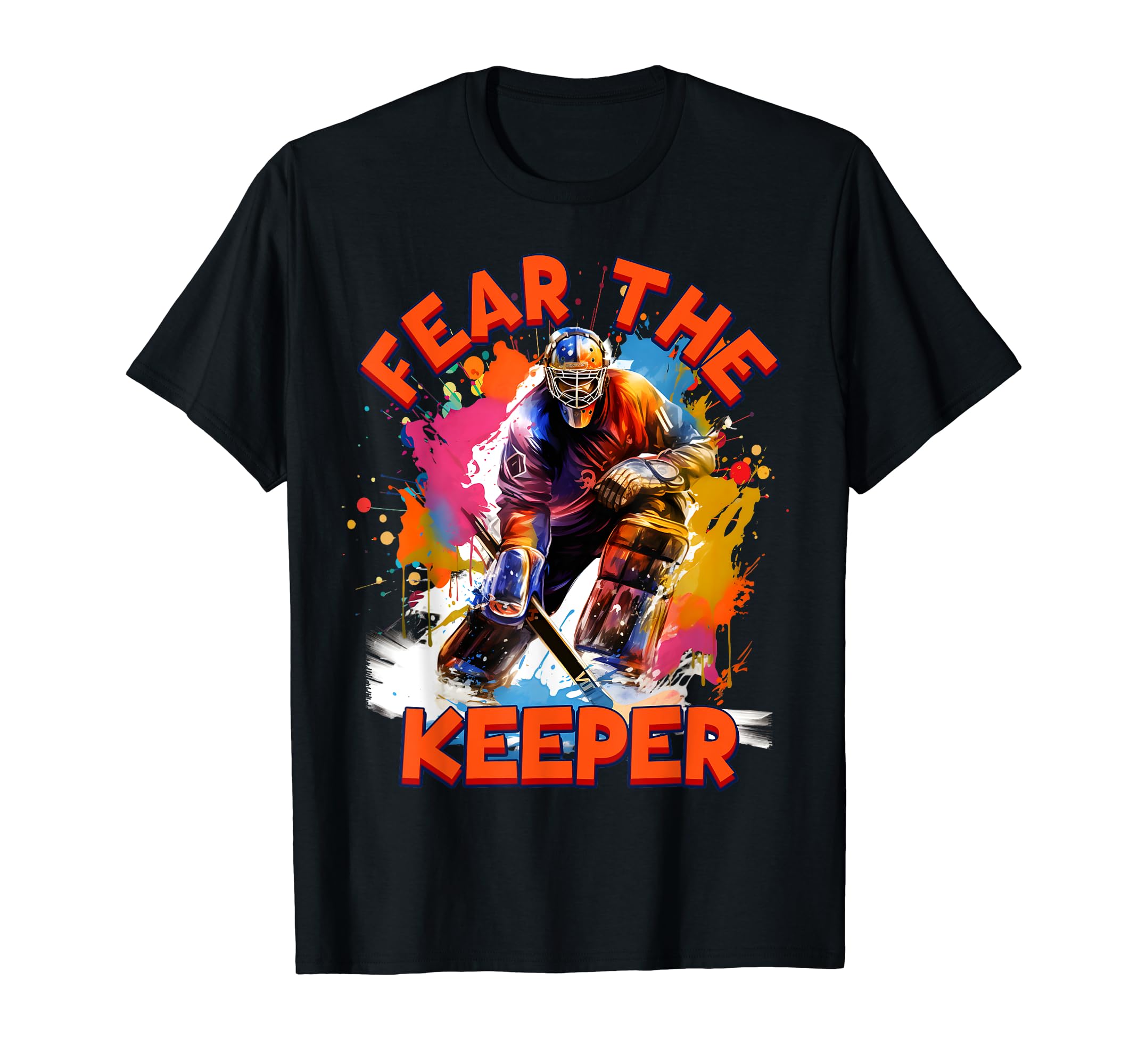 Ice Hockey Goalkeeper Goaltender Ice T-Shirt - Trendy Graphic Unisex - T-Shirt, Sweatshirt, Hoodie
