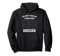 Funny Soccer Coach You Dont Scare Me I Hoodie - Unique Graphic for Adults - T-Shirt, Sweatshirt, Hoodie