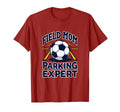 Field Mom Parking Expert Soccer Parent T-Shirt - Trendy Graphic Unisex - T-Shirt, Sweatshirt, Hoodie