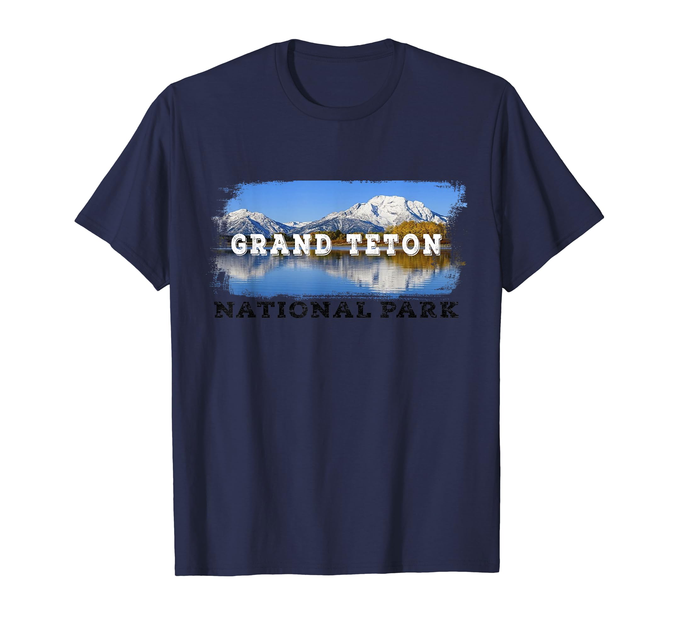 Grunge Grand Teton National Park Souvenir T-Shirt - Trendy Graphic Unisex - T-Shirt, Sweatshirt, Hoodie
