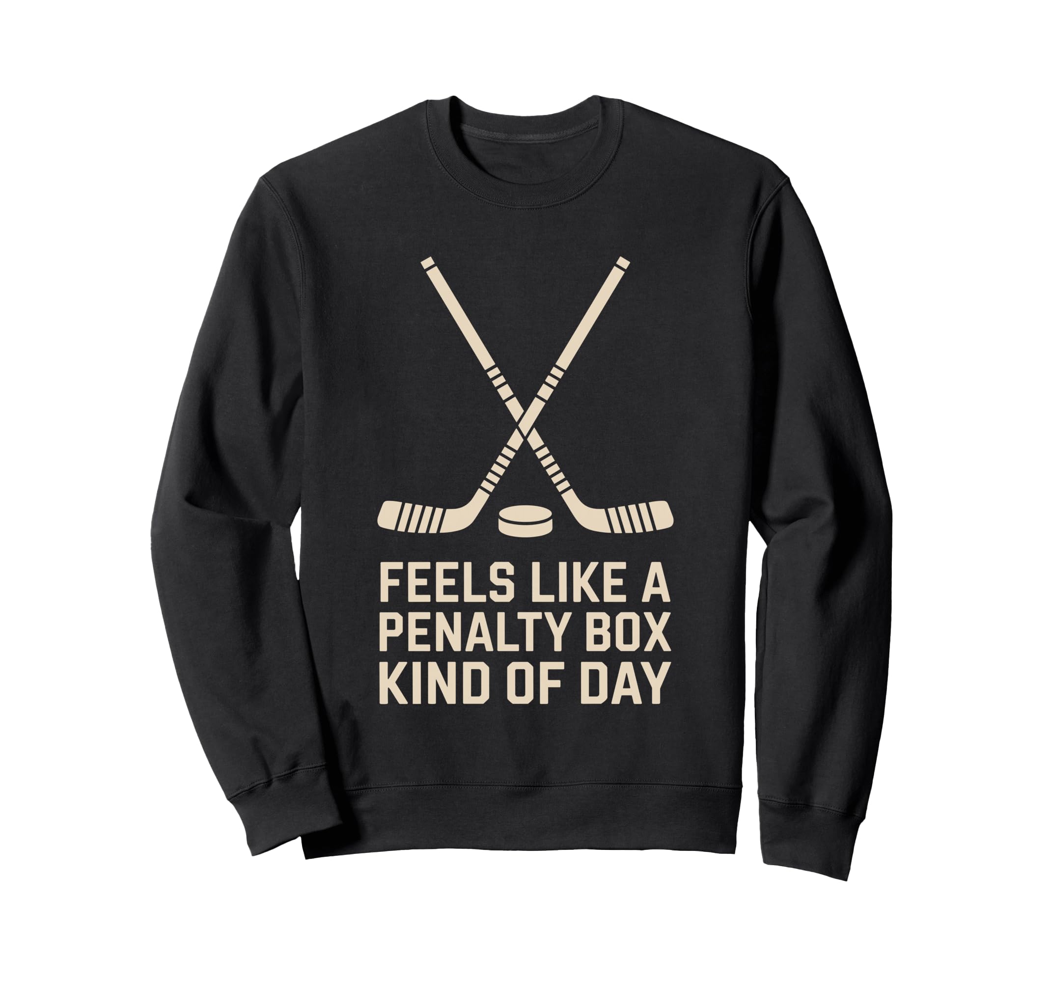 Feels Like Penalty Box Kind Day Sweatshirt - Minimalist Print for Adults - T-Shirt, Sweatshirt, Hoodie