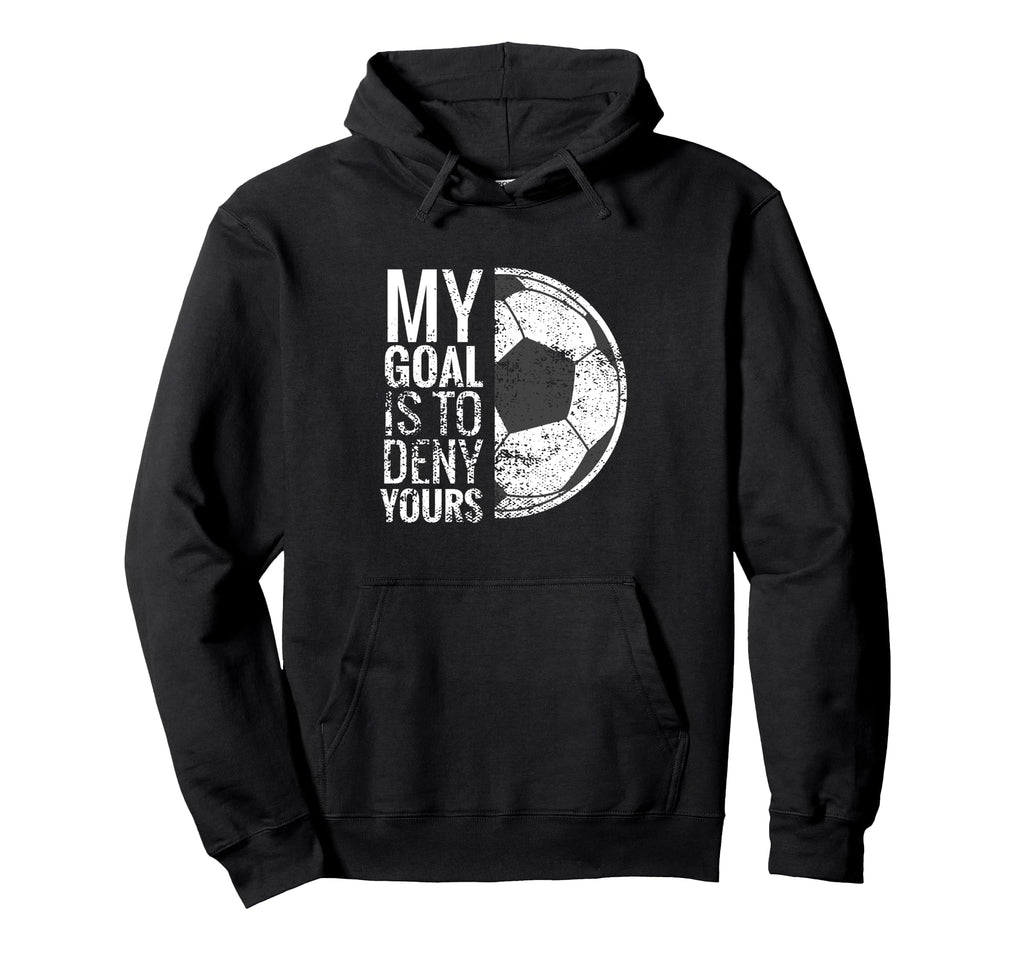 Funny Goalkeeper Soccer Hoodie - Graphic Print for Adults - T-Shirt, Sweatshirt, Hoodie