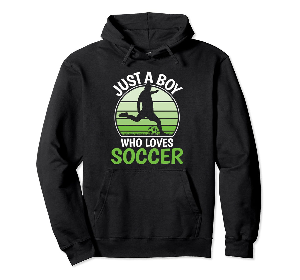 Just Who Loves Soccer Funny Soccer Hoodie - Custom Art Print Men Women - T-Shirt, Sweatshirt, Hoodie